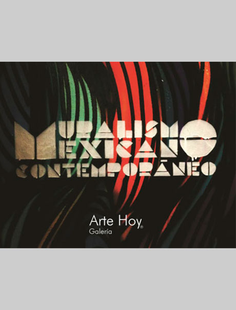muralismo, mexicano, contemporaneo, catálogos, exposiciones, arte hoy, galería