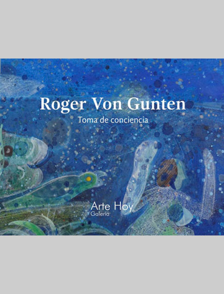 Roger von Gunten, catálogos, exposiciones, arte hoy, galería
